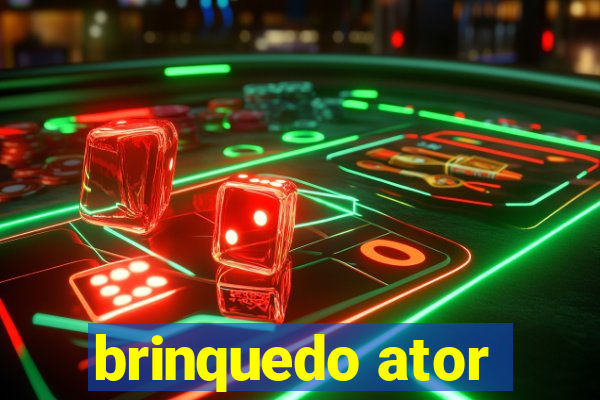 brinquedo ator